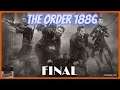 The Order: 1886 Chapter 15: To Save a Life & Chapter 16: Brother, Let us Embrace - Final