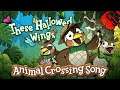 THESE HALLOWED WINGS | Animal Crossing: New Horizons Song!