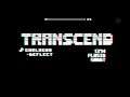 [58744655] Transcend (by Shaaant & More, Hard) [Geometry Dash]