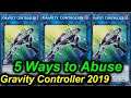 【YGOPRO】GRAVITY CONTROLLER - 5 WAYS TO ABUSE IT 2019
