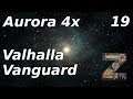 Aurora 4x | Valhalla Vanguard | Ep19: Overhaul season