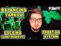 BALANCING TARKOV - LOCKING LABS, PRESTIGE SYSTEM | Escape from Tarkov | TweaK