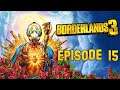 Borderlands 3 | Episode 15