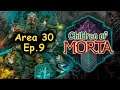 Children of Morta -Area 30 (Ep. 9)