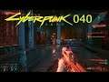 Cyberpunk 2077 🦾 `040´ Cyberpsycho unter uns