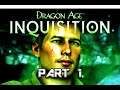 Dragon Age Inquisition | The Breach | Part 1 Intro