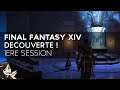Final Fantasy 14 Gameplay FR : Découverte, 1ère session sur le Jeu !