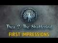 First Impressions - Thea 2: The Shattering