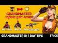 Grandmaster पहुंचना अब हुआ आसान- GrandMaster In 1 Day Tips & Tricks- Garena Free Fire