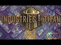 Industries of Titan Early Access 02 - Mond ausbeuten for fun and profit! (Let's Play)