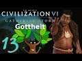 Let's Play Civilization VI: GS auf Gottheit mit Kupe 13 - Neuer Diplomatiesieg
