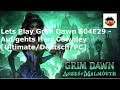 Lets Play Grim Dawn S04E29 - Auf gehts Herr Crownley  [Ultimate/deutsch/PC]