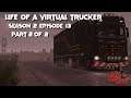 Life Of A Virtual Trucker Season 2 Episode 13 part 2