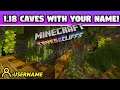 Minecraft Exploring 1.18 CAVES!!! (Using Your Names)