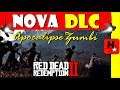 Nova DLC Red Dead Redemption 2!! + Atualização Red Dead Online (RDR2 Undead Nightmare DLC Update)