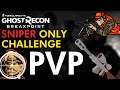 PVP SNIPER ONLY Challenge - Ghost Recon: Breakpoint - Sharpshooter Class