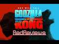 RedReviews : Godzilla VS Kong (2021)