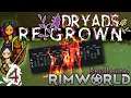 RimWorld Medieval | Dryads Re:GROWN | 4 | Super Efficient, or Super Ineffective?!