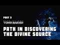 Rise of the Tomb Raider - Part 3 (The Divine Source what?) with Commentary