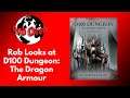 Rob Looks at D100 Dungeon - The Dragons Armor