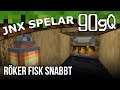 RÖKER FISK SUPERSNABBT - The Jnx på 90gQ | #94