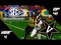 SEC Championship!! #1 vs #4 | Vanderbilt Rebuild #41 (S4)