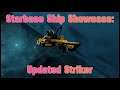 Starbase Ship Showcase: Updated Striker