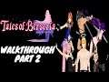 Tales of Berseria - Walkthrough Part 02 - [ENG/SPA] - Hard Mode - [PC]