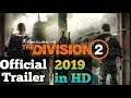 The Division 2 Official Trailer 2019 in HD