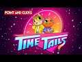 Time Tails | PC Gameplay