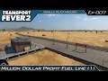 Transport Fever 2 | Million Dollar Profit Fuel Line (Part 1) | Episode #007