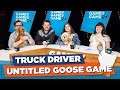 Untitled Goose Game! Truck Driver! | Gamey Gamey Game