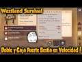Westland Survival Doble y Caja Fuerte Bestia en Velocidad!