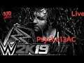 Wwe 2K19 Live (Let's Play)7-3-2019 (Story)
