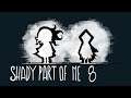 An argument | Shady Part of me | Part 8