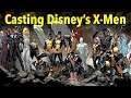Casting Disney's X Men