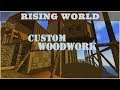 Custom Woodwork Rising World Gameplay