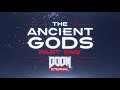 《毀滅戰士:永恆》 DLC 「上古諸神」第一部分上線預告片 DOOM Eternal The Ancient Gods Part One Official Launch Trailer