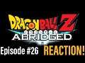 DON’T F#CK WITH THE WHITE MAGE!! DragonBall Z Abridged Episode #26 Reaction!