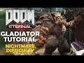 Doom Eternal - Gladiator Tutorial (Nightmare difficulty)