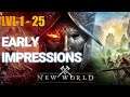 First Impressions - Lvl 1 - 25. The Good, The Bad and the a lot of walking | NEW WORLD |