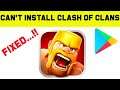 Fix Can't Install Clash of Clans App Error On Google Play Store Android - Can't Download Problem