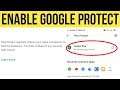How to enable Google Play Protect in Android Mobile