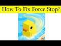 How to Fix Paper.io 2 App Force Stop Problem Solved in Android & Ios Mobile