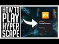 How to get and activate Hyper Scape Tech Test Keys (Tech Test Guide)