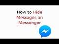 How to Hide Messages on Messenger (2020)