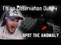 I'M ON OBSERVATION DUTY 4 IS THE MOST UNSETTLING ONE YET!!! | I'm On Observation Duty 4