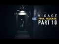 Scary Little Girl! - VISAGE | Indie Horror | Let's Play - Part 10