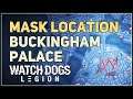 Mask Location Buckingham Palace Watch Dogs Legion