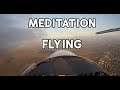 Meditation Flying : Circuits During Golden Hour
